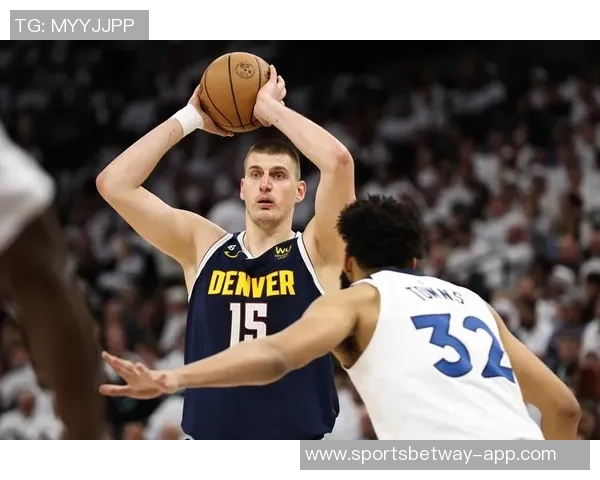 唐斯称约基奇为顶尖大个子期待在职业生涯阶段继续竞争的乐趣